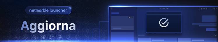 Annuncio dell'aggiornamento Netmarble Launcher v1.6.0 - 넷마블 런처